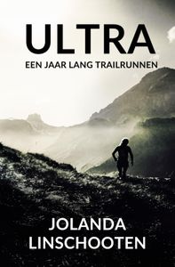 Reisverhaal Ultra | Jolanda Linschooten