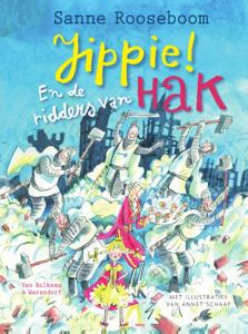 Jippie! En de ridders van Hak (Hardback)