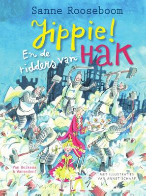 Jippie! En de ridders van Hak (Hardback)