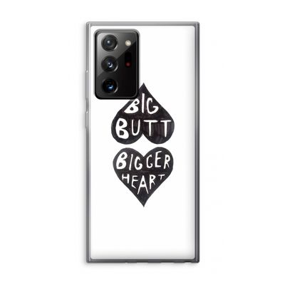 Big butt bigger heart: Samsung Galaxy Note 20 Ultra / Note 20 Ultra 5G Transparant Hoesje