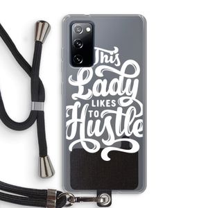 Hustle Lady: Samsung Galaxy S20 FE / S20 FE 5G Transparant Hoesje met koord