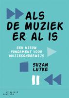 Als de muziek er al is (Paperback)