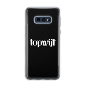 Topwijf Zwart: Samsung Galaxy S10e Transparant Hoesje