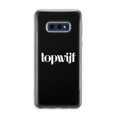 Topwijf Zwart: Samsung Galaxy S10e Transparant Hoesje