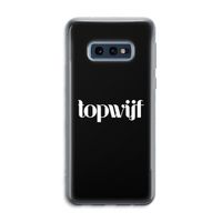 Topwijf Zwart: Samsung Galaxy S10e Transparant Hoesje