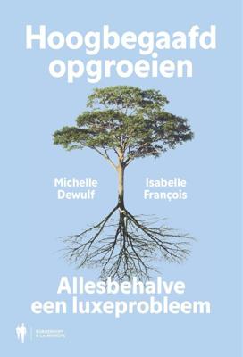 Hoogbegaafd opgroeien (Paperback)