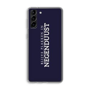 Blijve plakken in Negenduust: Samsung Galaxy S21 Plus Transparant Hoesje