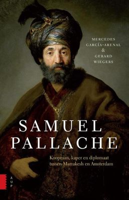 Samuel Pallache - Gerard Wiegers, Mercedes Garcia-Arenal - eBook (9789048522583)