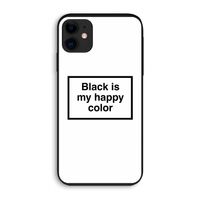Black is my happy color: iPhone 11 Biologisch afbreekbaar hoesje