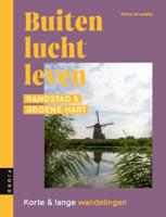 Buitenluchtleven - Randstad & Groene Hart (Paperback) Buitenluchtleven - Randstad & Groene Hart (Paperback)
