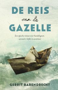 De reis van de Gazelle - Gerrit Barendrecht - ebook