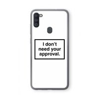 Don't need approval: Samsung Galaxy A11 Transparant Hoesje