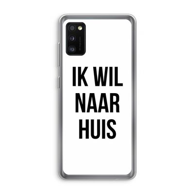 Ik wil naar huis: Samsung Galaxy A41 Transparant Hoesje