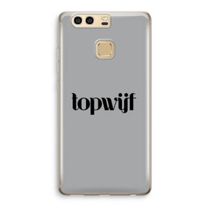 Topwijf Grijs Zwart: Huawei P9 Transparant Hoesje