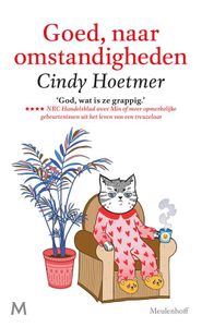 Goed, naar omstandigheden - Cindy Hoetmer - ebook
