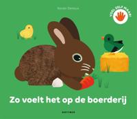 Zo voelt het op de boerderij (Hardback)