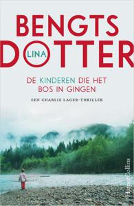 De kinderen die het bos in gingen (Paperback)