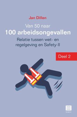 Van 50 naar 100 arbeidsongevallen (Paperback)