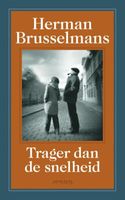 Trager dan de snelheid - Herman Brusselmans - ebook