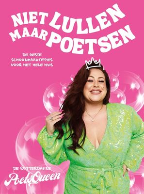 Niet lullen maar poetsen - De Rotterdamse PoetsQueen - ebook