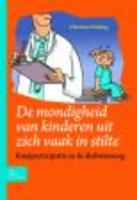 De mondigheid van kinderen uit zich vaak in stilte (Paperback)