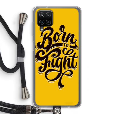 Born to Fight: Samsung Galaxy A12 Transparant Hoesje met koord