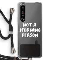 Morning person: Sony Xperia 1 III Transparant Hoesje met koord
