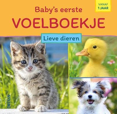 Baby's eerste voelboekje - Lieve dieren - Hardcover (9789044763119) Baby's eerste voelboekje - Lieve dieren - Hardcover (9789044763119)