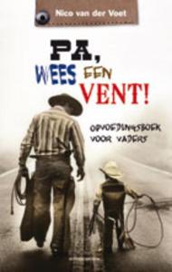 Pa, wees een vent! (Paperback)