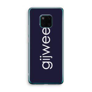 Gijweet: Huawei Mate 20 Pro Transparant Hoesje
