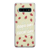 Don't forget to have a great day: Samsung Galaxy S10 Plus Transparant Hoesje
