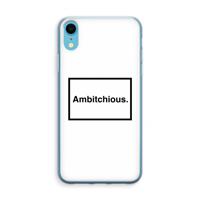 Ambitchious: iPhone XR Transparant Hoesje