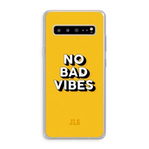 No Bad Vibes: Samsung Galaxy S10 5G Transparant Hoesje