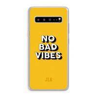 No Bad Vibes: Samsung Galaxy S10 5G Transparant Hoesje