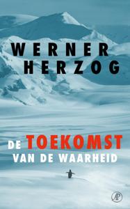 De toekomst van de waarheid (Paperback)