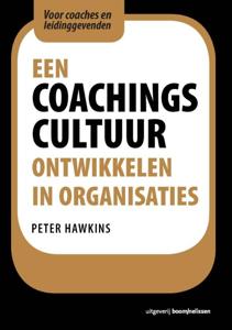 Een coachingscultuur ontwikkelen in organisaties (Paperback)