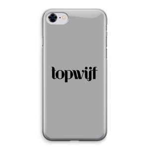 Topwijf Grijs Zwart: iPhone 8 Transparant Hoesje