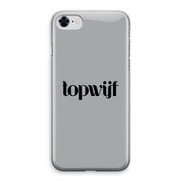 Topwijf Grijs Zwart: iPhone 8 Transparant Hoesje