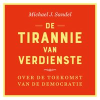 De tirannie van verdienste