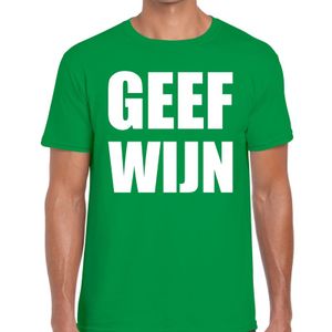 Geef Wijn tekst t-shirt groen heren