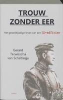 Trouw zonder eer (Paperback)