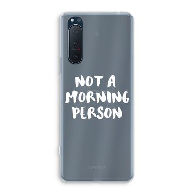 Morning person: Sony Xperia 5 II Transparant Hoesje