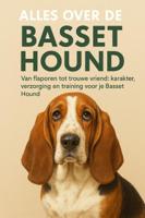 Alles over de Basset Hound (Paperback)