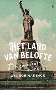 Het land van belofte - George Harinck - ebook