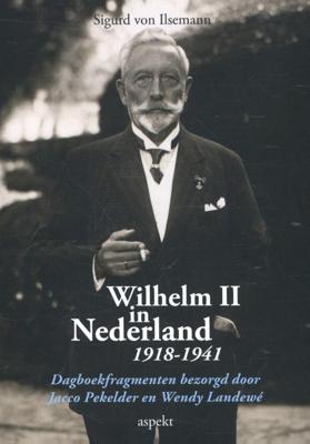Wilhelm II in Nederland 1918-1941 (Paperback)