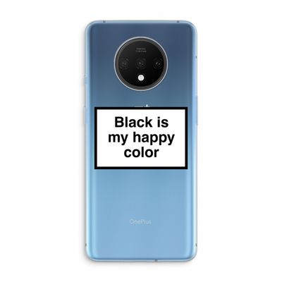 Black is my happy color: OnePlus 7T Transparant Hoesje