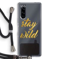 Stay wild: Sony Xperia 5 Transparant Hoesje met koord