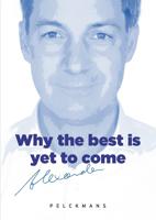 Why the Best is Yet to Come - Alexander De Croo - ebook - thumbnail