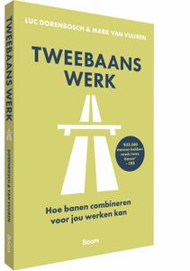 Tweebaans werk - Luc Dorenbosch, Mark van Vuuren - ebook