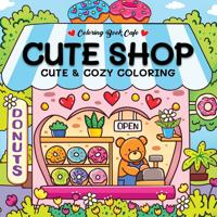 Cute & cozy coloring Cute shop